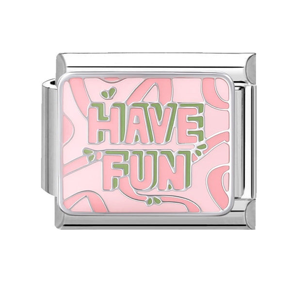 Silver 9mm Italian charm with pink and green 'HAVE FUN' text on a white background