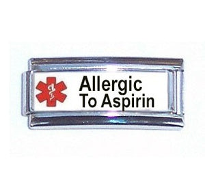 Allergic To Aspirin Super Link 9mm Italian charm