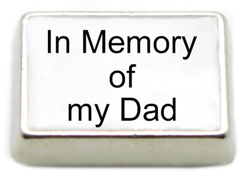 In Memory of My Dad Floating Charm