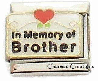 In Memory Of My Brother 9mm Italian charm