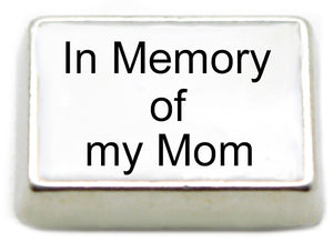 In Memory of My Mom Floating Charm
