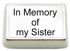 In Memory of My Sister Floating Charm